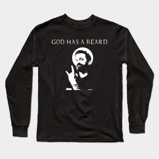 God has a beard Long Sleeve T-Shirt